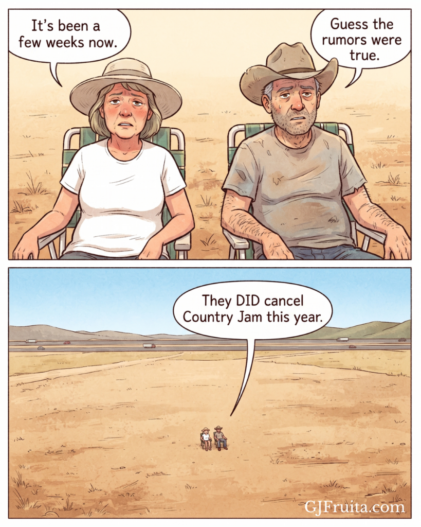 A single panel cartoon about the cancellation of Country Jam USA after decades of country music performances in Loma.